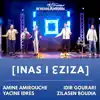 Amine Amirouche, Idir Gourari, Yacine Idres & Zilasen - Inas I ƐZIZA - Single
